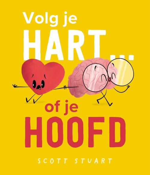 Volg je hart... of je hoofd