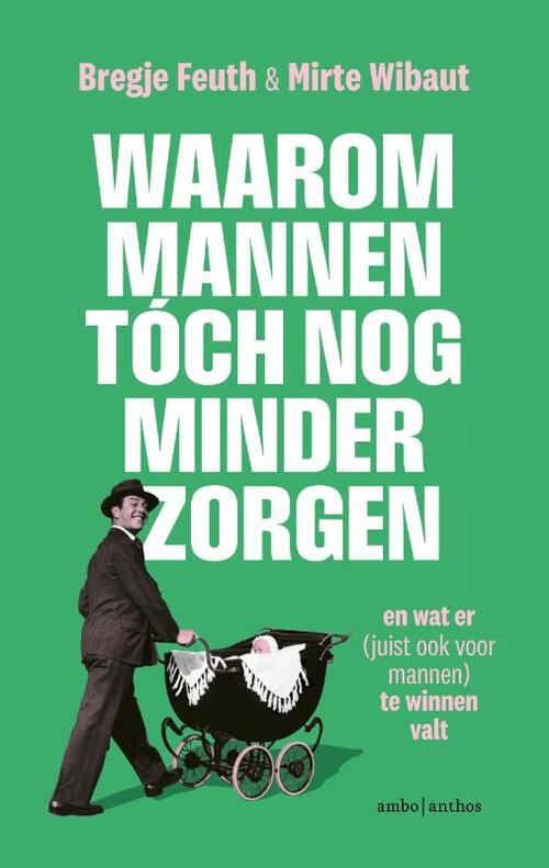 Waarom mannen tóch nog minder zorgen