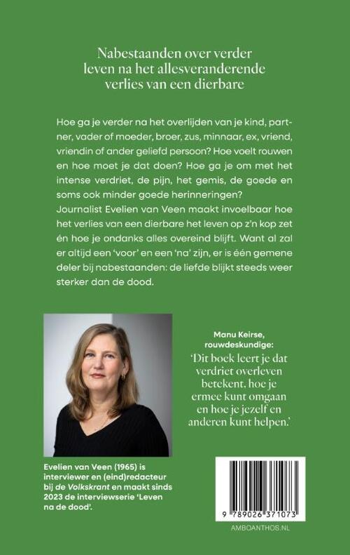 Die ene die er niet meer is