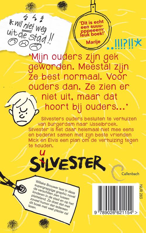 Silvester en de bizarre verhuizing