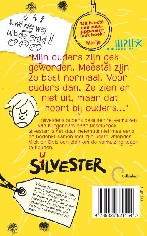 Silvester... en de bizarre verhuizing