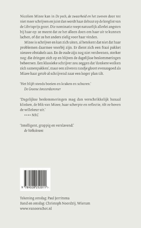 De pech, de zwaarheid en het zweven