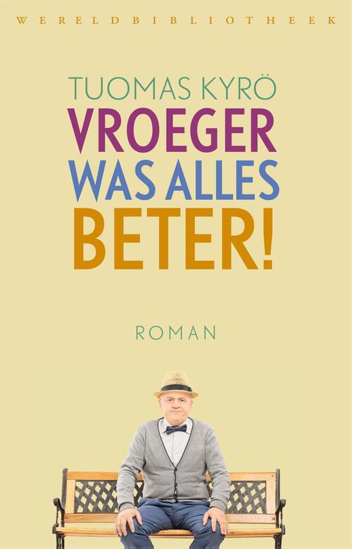 Vroeger was alles beter