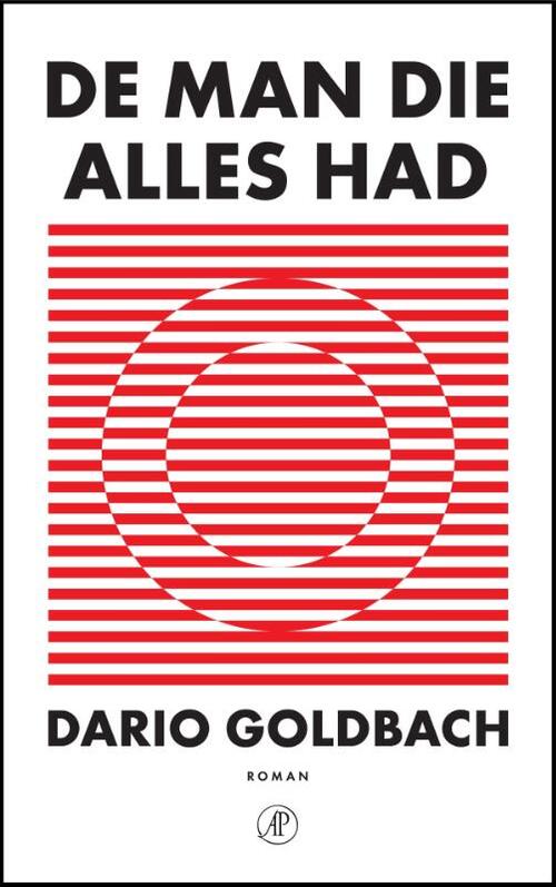 De man die alles had