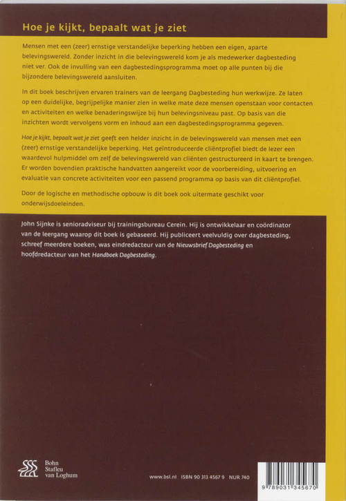 Hoe je kijkt bepaalt wat je ziet