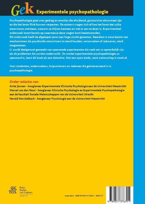 Gek, Experimentele psychopathologie