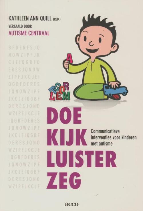 Doe-kijk-luister-zeg: sociaal-communicatieve interventies voor kinderen met autisme.  Vertaald door Autisme Centraal