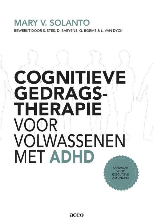 Cognitieve gedragstherapie voor volwassenen met ADHD Aandacht voor executieve disfuncties