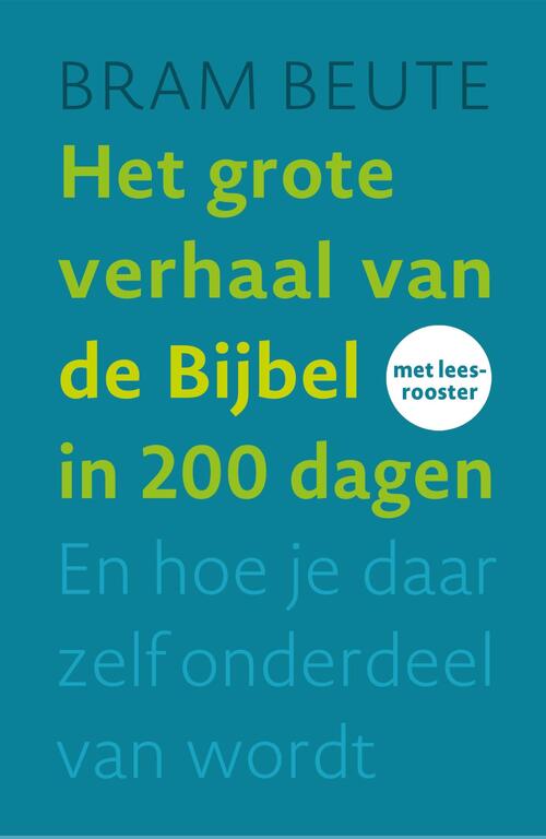 Het grote verhaal van de Bijbel in 200 dagen