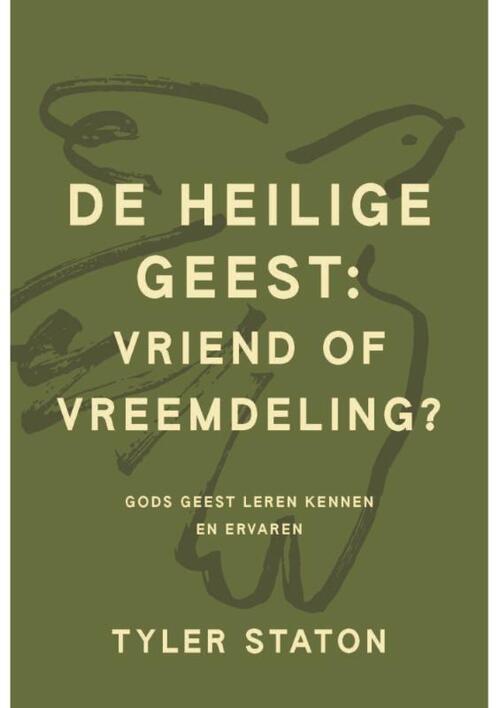 De heilige Geest: vriend of vreemdeling?