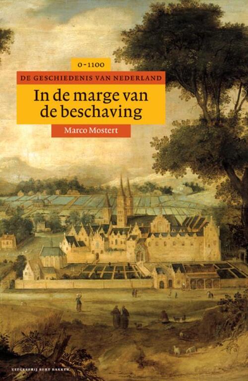 Algemene geschiedenis van Nederland In de marge van de beschaving