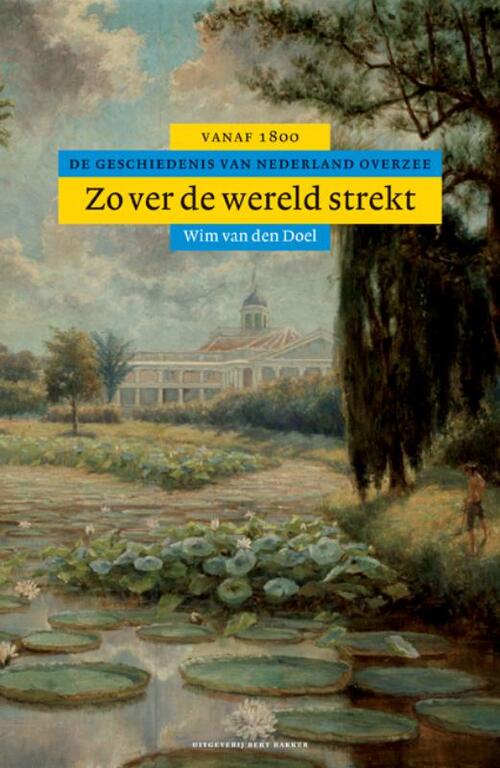 Algemene geschiedenis van Nederland Zover de wereld strekt