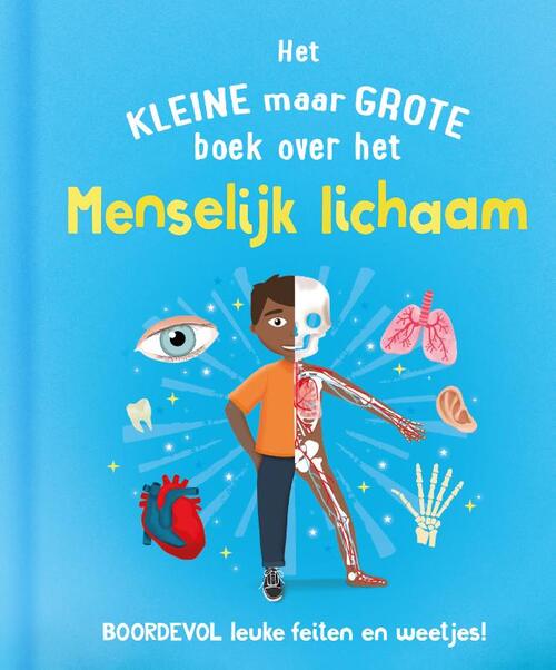 Het kleine maar grote boek over het menselijk lichaam