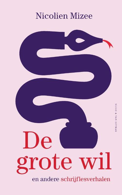 De grote wil en andere schrijflesverhalen
