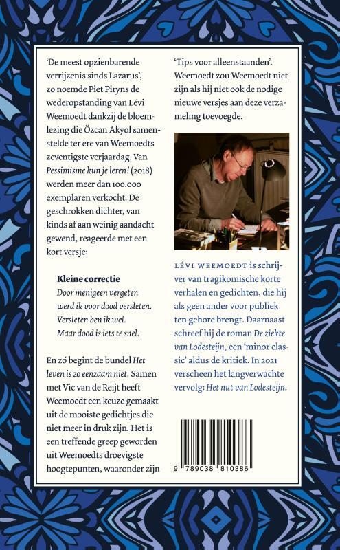 Het leven is zo eenzaam niet