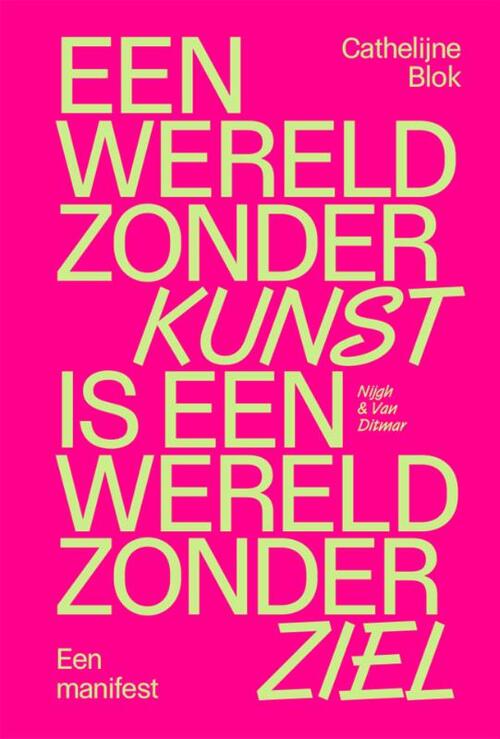 Een wereld zonder kunst is een wereld zonder ziel