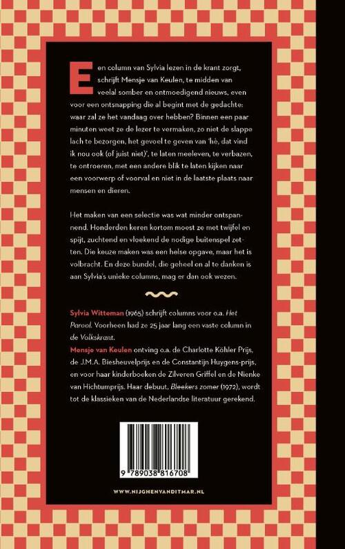 Maar dan heb je ook wat