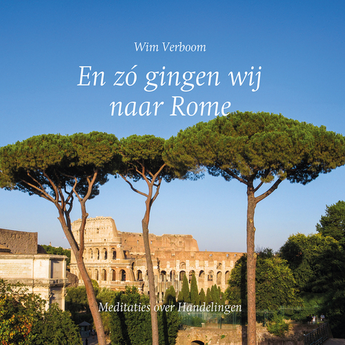 En zó gingen wij naar Rome