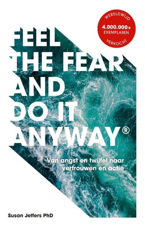 Feel The Fear And Do It Anyway - Nederlandse editie