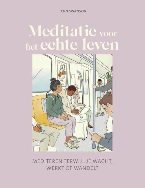 Meditatie voor het echte leven