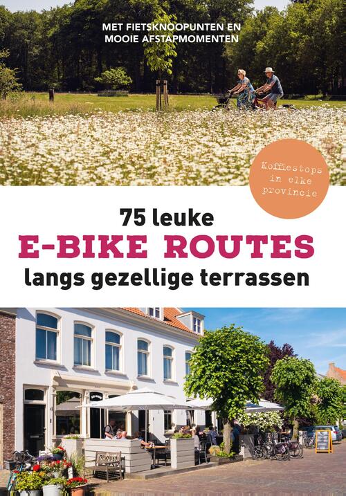 75 Leuke E-Bike Routes Langs Gezellige Terrassen