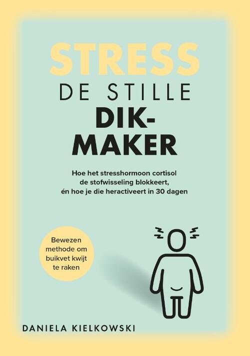 Stress: de stille dikmaker