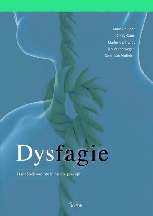 Dysfagie. Handboek voor de klinische praktijk (Reeks omtrent Logopedie, nr.7)