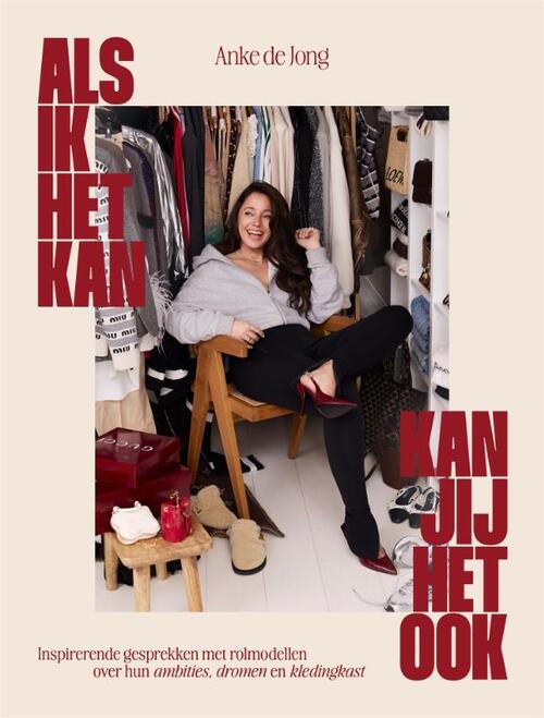 Als ik het kan, kan jij het ook, Anke de Jong | Boek | 9789044368284 ...