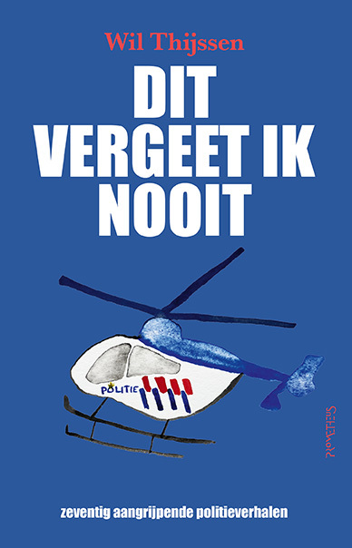 Dit vergeet ik nooit