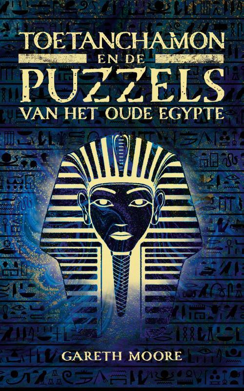 Pardon Geef rechten Integreren Toetanchamon en de puzzels van het Oude Egypte, Gareth Moore | Boek |  9789045327877 | Bruna