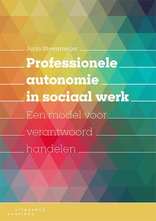 Professionele autonomie in sociaal werk, Jurja Steenmeijer Boek 9789046907658 Bruna