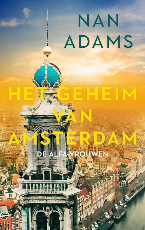 De Alfa-vrouwen 4 - Het geheim van Amsterdam