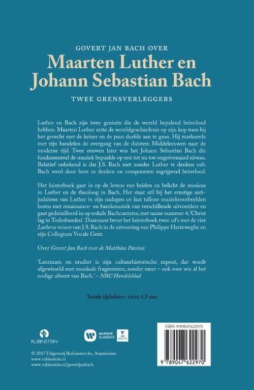 Govert Jan Bach over Maarten Luther en Johann Sebastian Bach Twee grensverleggers