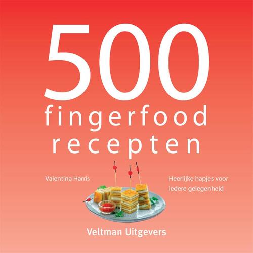 500 Fingerfood Recepten