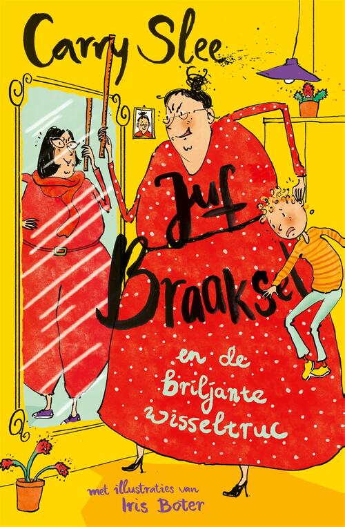 Juf Braaksel en de briljante wisseltruc