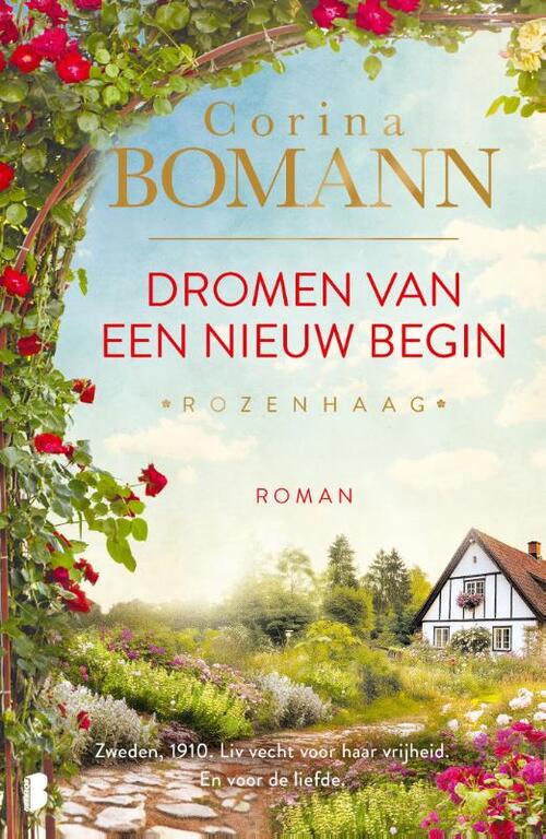 Rozenhaag 1 - Dromen van een nieuw begin