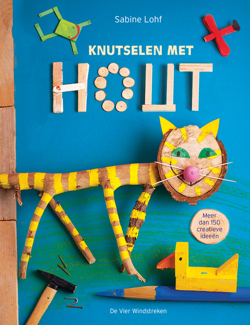 Knutselen Met Hout Sabine Lohf Ebook Bruna