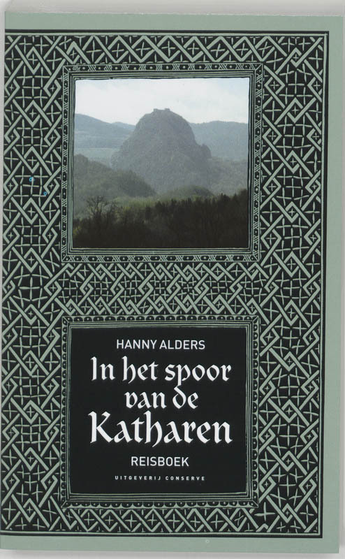 In Het Spoor Van De Katharen Hanny Alders Boek Bruna