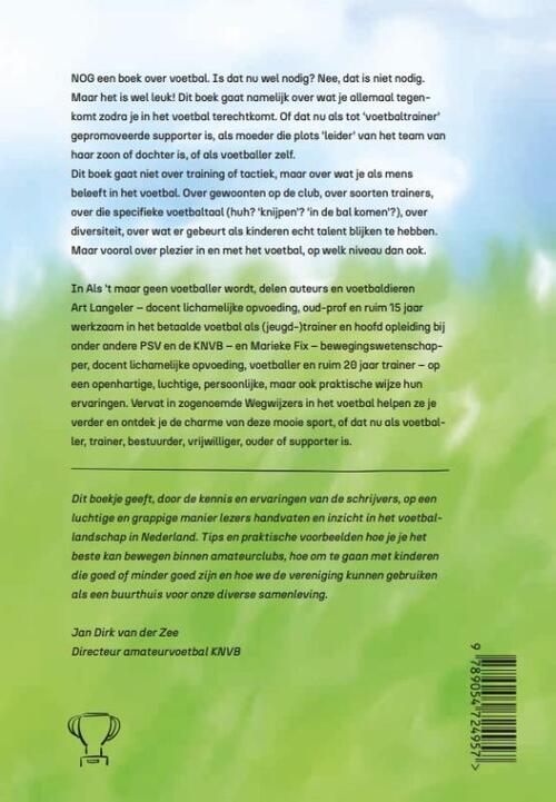 Als ’t maar geen voetballer wordt