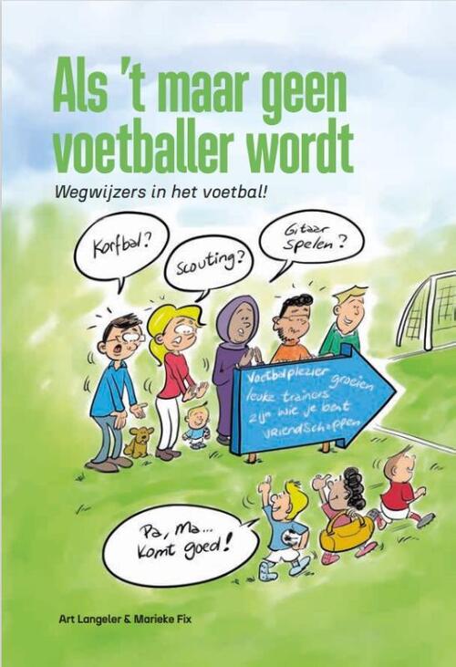 Als ’t maar geen voetballer wordt
