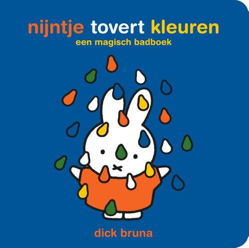 Noord Verbeelding verkenner Nijntje Tovert Kleuren - Een Magisch Badboek, Dick Bruna | Badboekje |  9789056476984 | Bruna