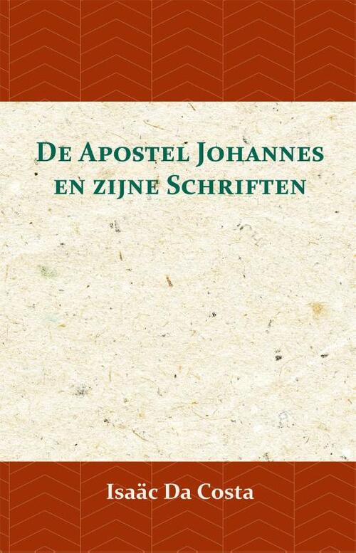 De Apostel Johannes en zijne Schriften