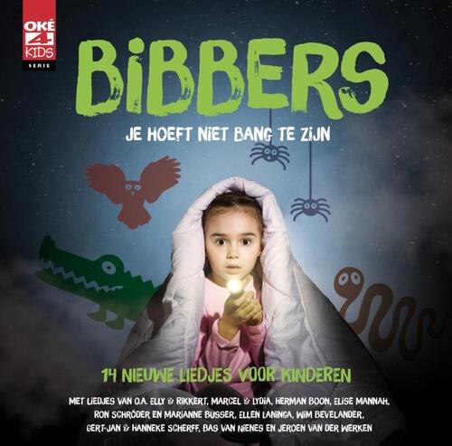 Bibbers - Je hoeft niet bang te zijn
