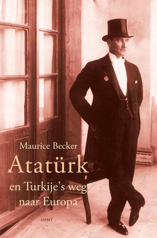 Ataturk en Turkije's weg naar Europa