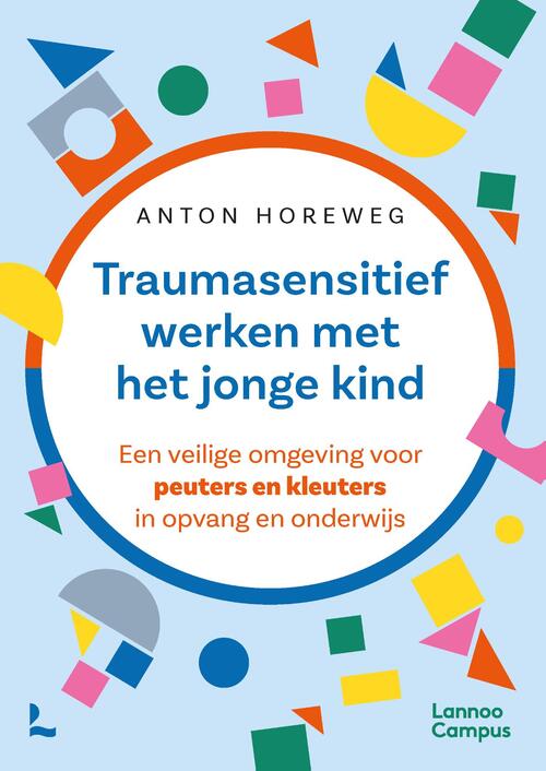 Traumasensitief werken met het jonge kind
