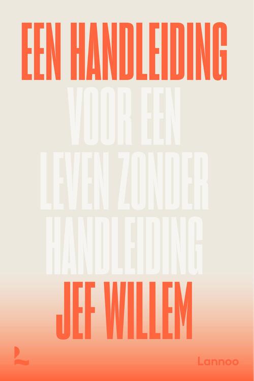 Een handleiding voor een leven zonder handleiding