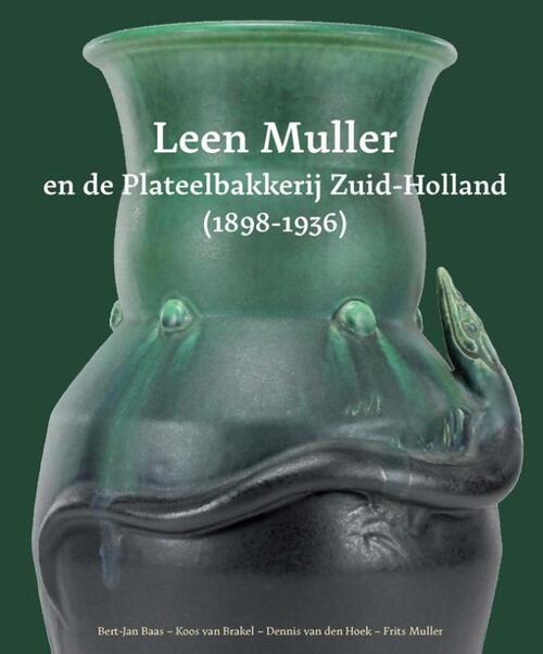 Leen Muller en de Plateelbakkerij Zuid-Holland (1898-1936)