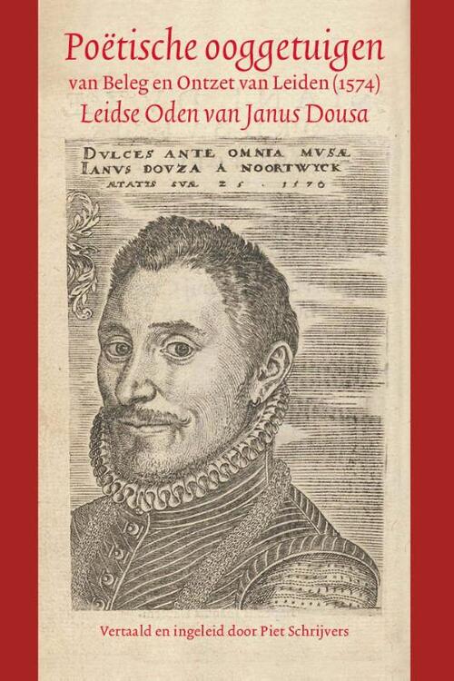 Poëtische ooggetuigen van Beleg en Ontzet van Leiden (1574)