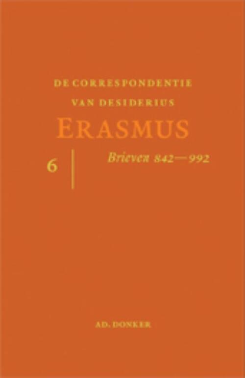 De Correspondentie van desiderius Erasmus  6