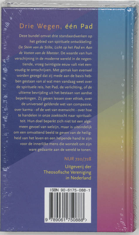 Drie Wegen, één Pad